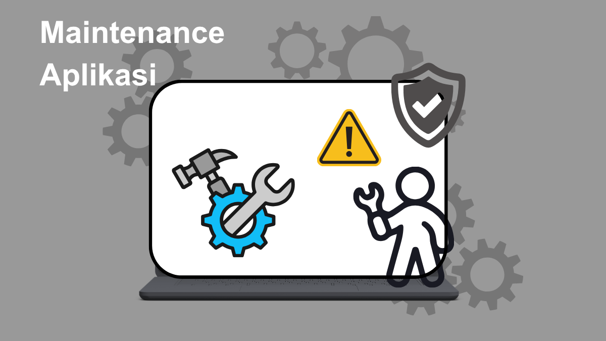 Jasa Maintenance Aplikasi Jakarta Profesional